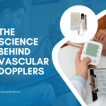 The Science Behind Vascular Dopplers