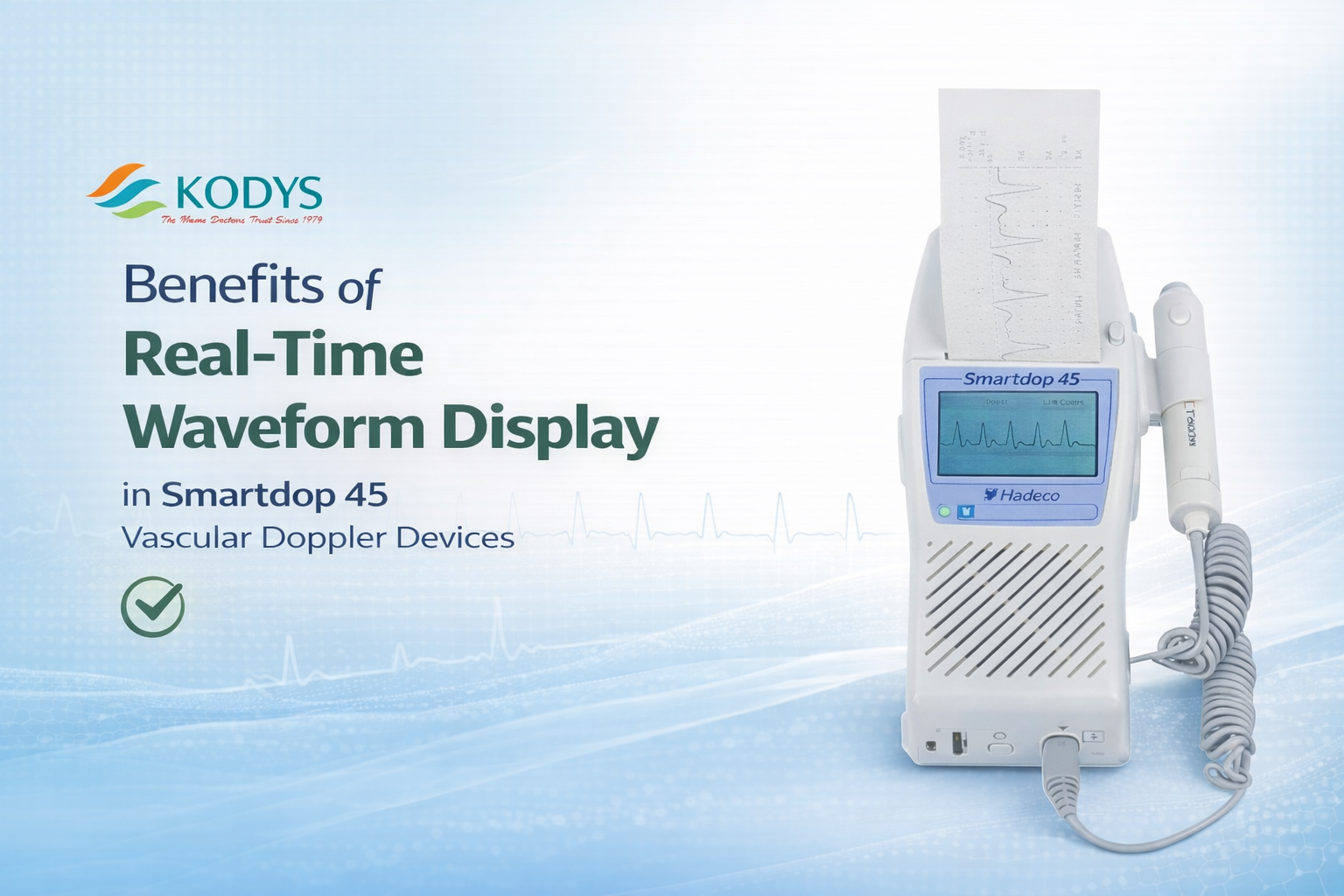 Benefits of Real-Time Waveform Display in Smartdop 45 Vascular Doppler